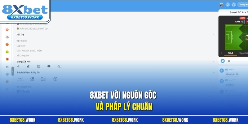 8xbet với nguồn gốc và pháp lý chuẩn