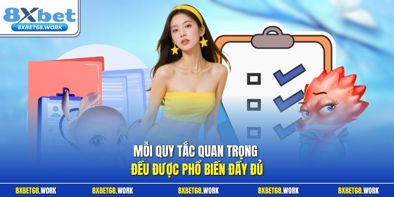 Mỗi quy tắc quan trọng đều được phổ biến đầy đủ